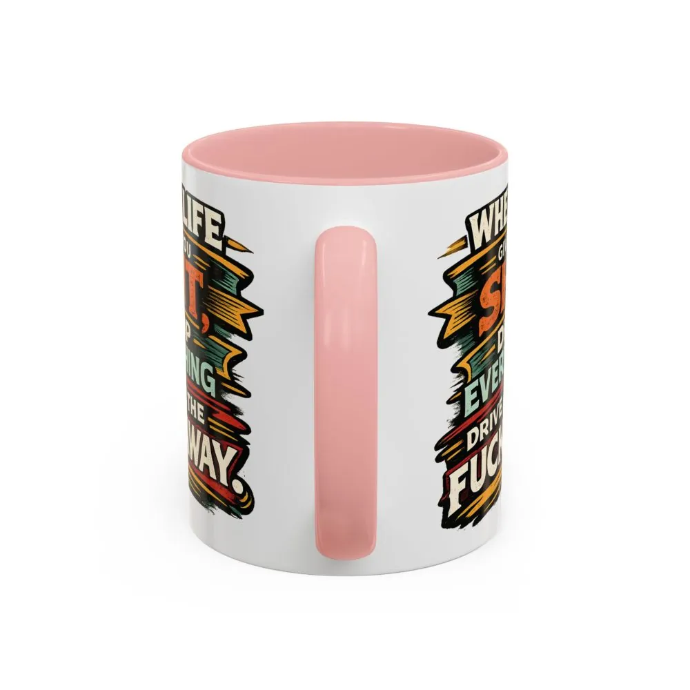 17115518747703051008_2048.jpeg Accent Coffee Mug (11, 15oz) — "When Live Gives You Shit" Design F**K-Line