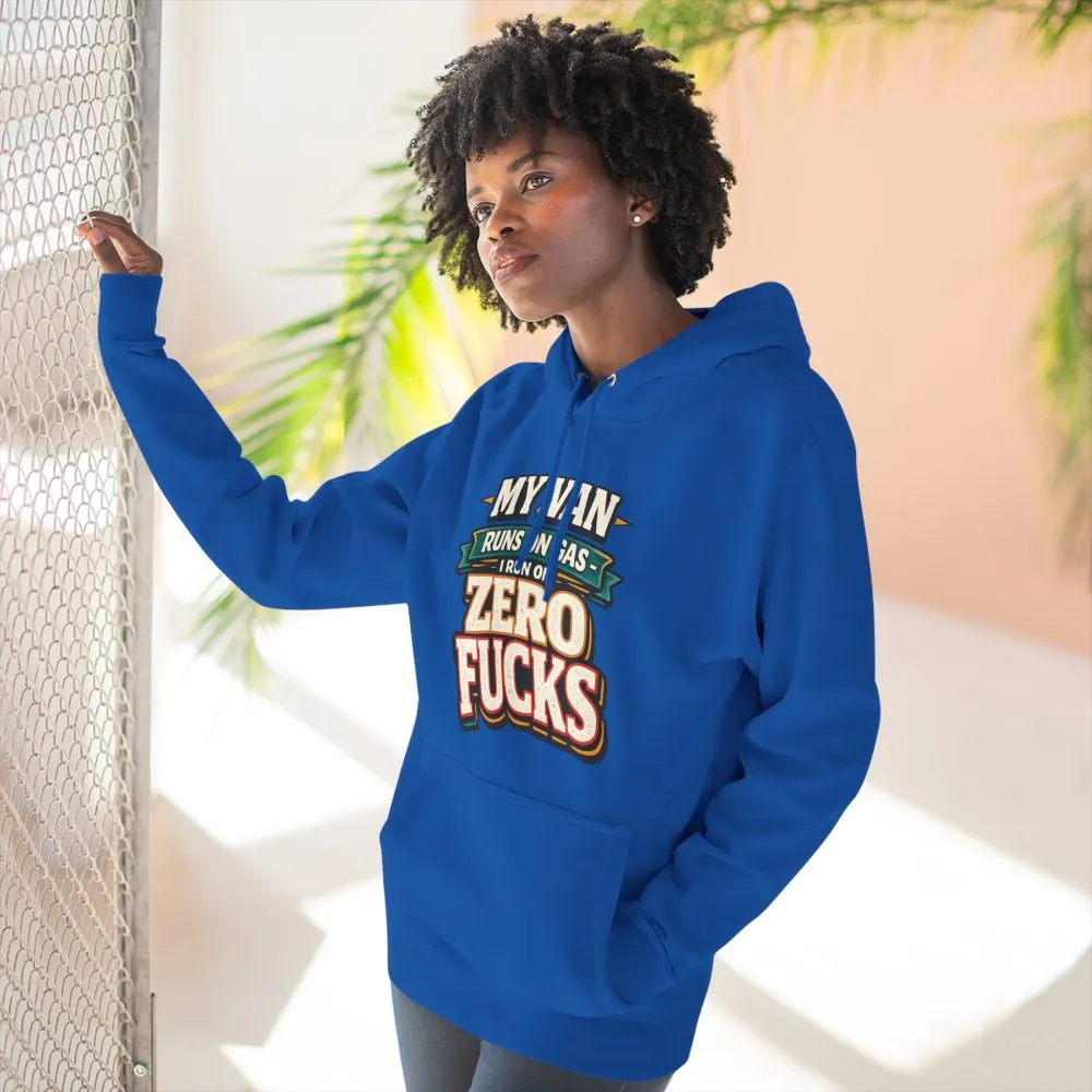 Three-Panel Fleece Hoodie - "My Van Runs On Gas" Design F**K-Line