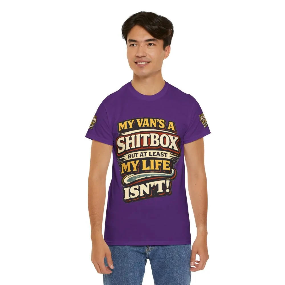 17161780186211681001_2048.jpeg Unisex Heavy Cotton Tee — "My Van`s A Shitbox" Design F**K-Line