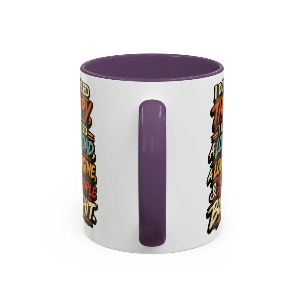 17246646667369515306_2048.jpeg Accent Coffee Mug (11, 15oz) — "I Dont Need Therapy" Design F**K-Line
