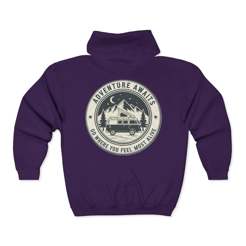 Zip Hoodie — "Adventure Awaits-Go Where You Feel Most Alive" (Front + Back Printed) Camper Van Adventure Zip-Up