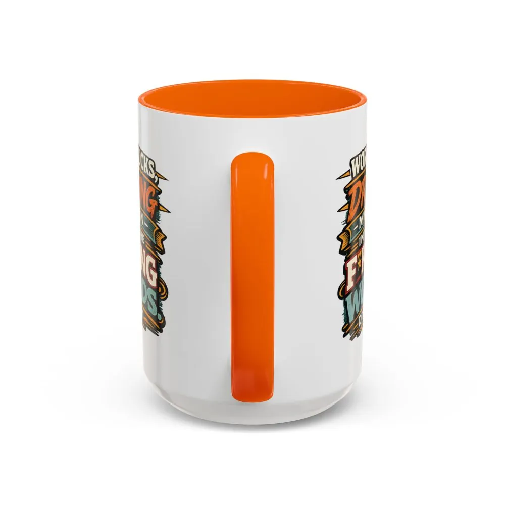 Accent Coffee Mug (11, 15oz) — "Work Sucks" Design F**K-Line