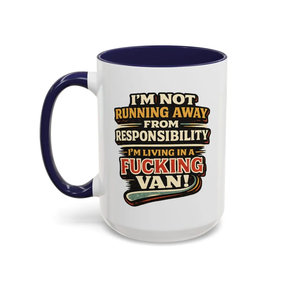 Accent Coffee Mug (11, 15oz) — "I`m Not running Away" Design F**K-Line
