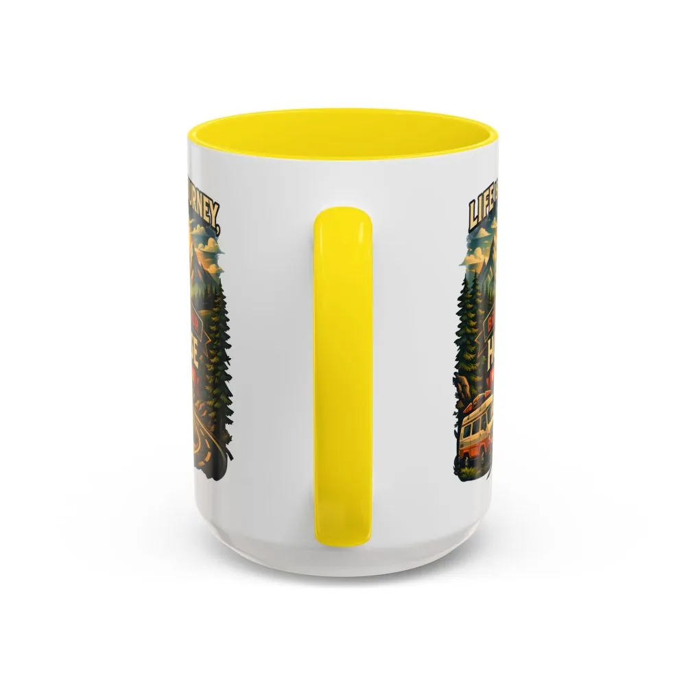 17403694674443914695_2048.jpeg Accent Coffee Mug (11, 15oz) — "Live Is A Journey-Bring Your House With You" Design Scenic-Line