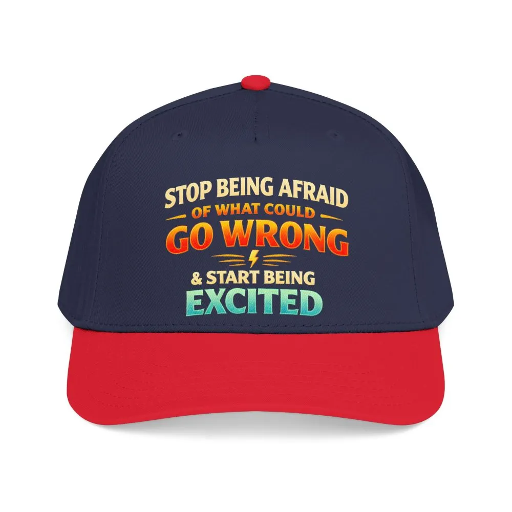 17421688816004480627_2048.jpeg Baseball Cap - "Stop Being Afraid Of What Could Go Wrong" Design Scenic-Line