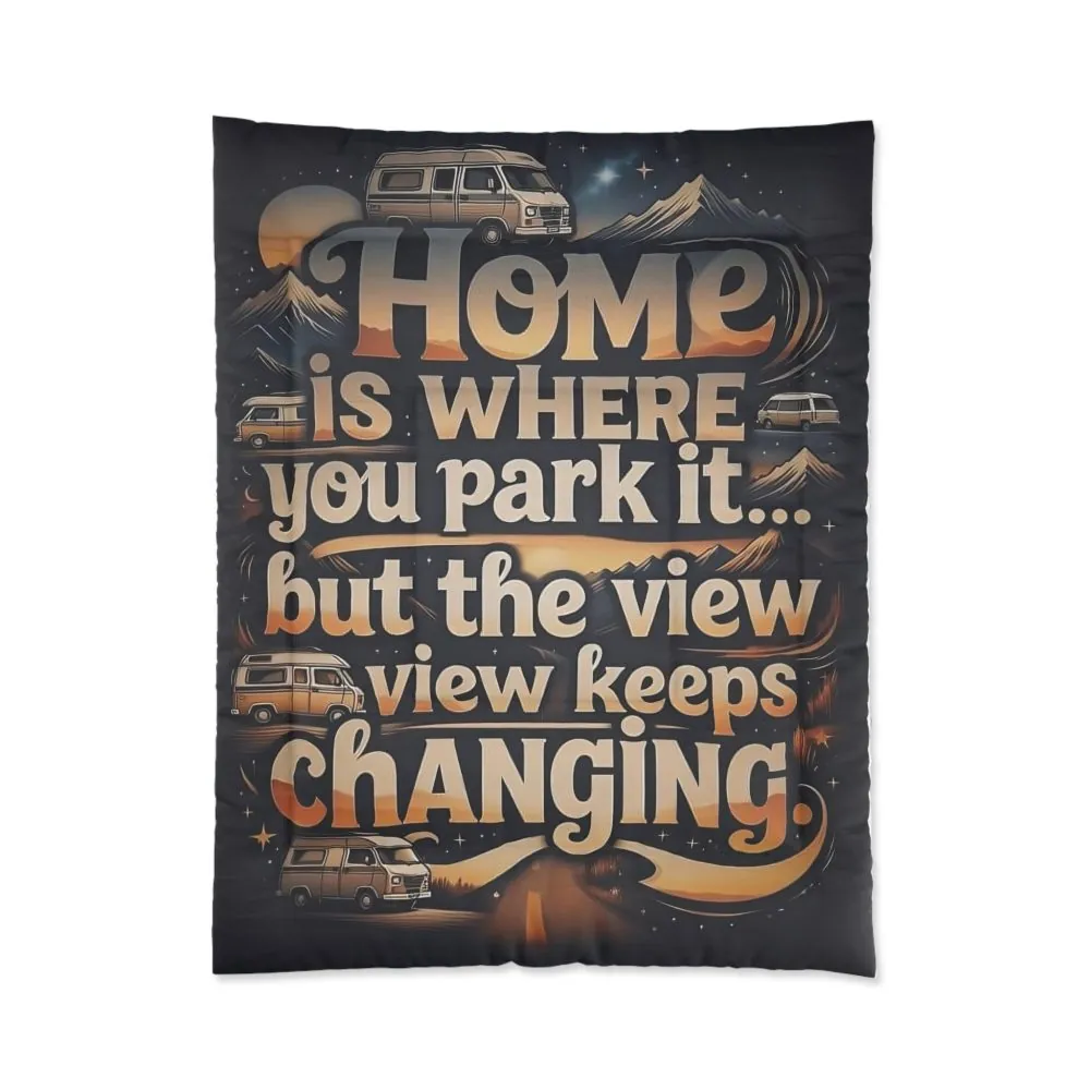 Comforter - "Home Is Where You Park It" RV Camper Comforter, Travel Trailer Bedding for Van Life Lovers
