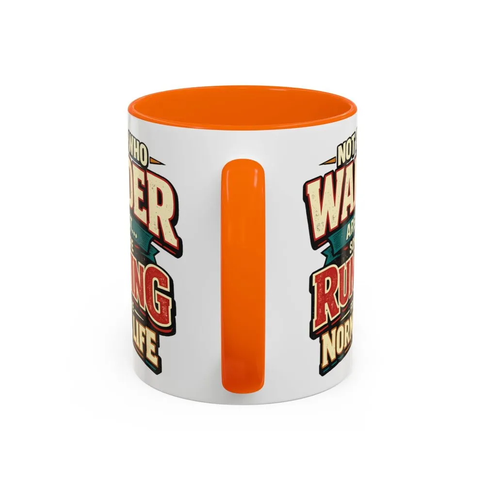 17468066505660446727_2048.jpeg Accent Coffee Mug (11, 15oz) — "Not All Who Wander Are Lost" Design F**K-Line