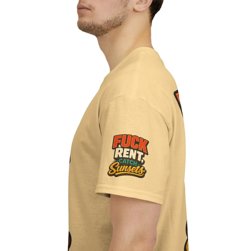 Unisex Heavy Cotton Tee — "Fuck Rent Catch Sunsets" Design F**K-Line
