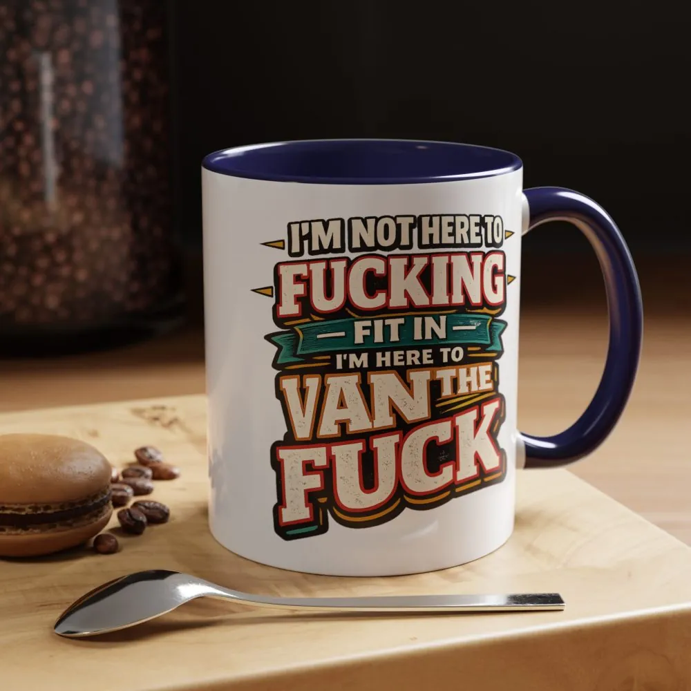 17501675825660198280_2048.jpeg Accent Coffee Mug (11, 15oz) — "I´m Not Here To Fucking Fit In" Design F**K-Line