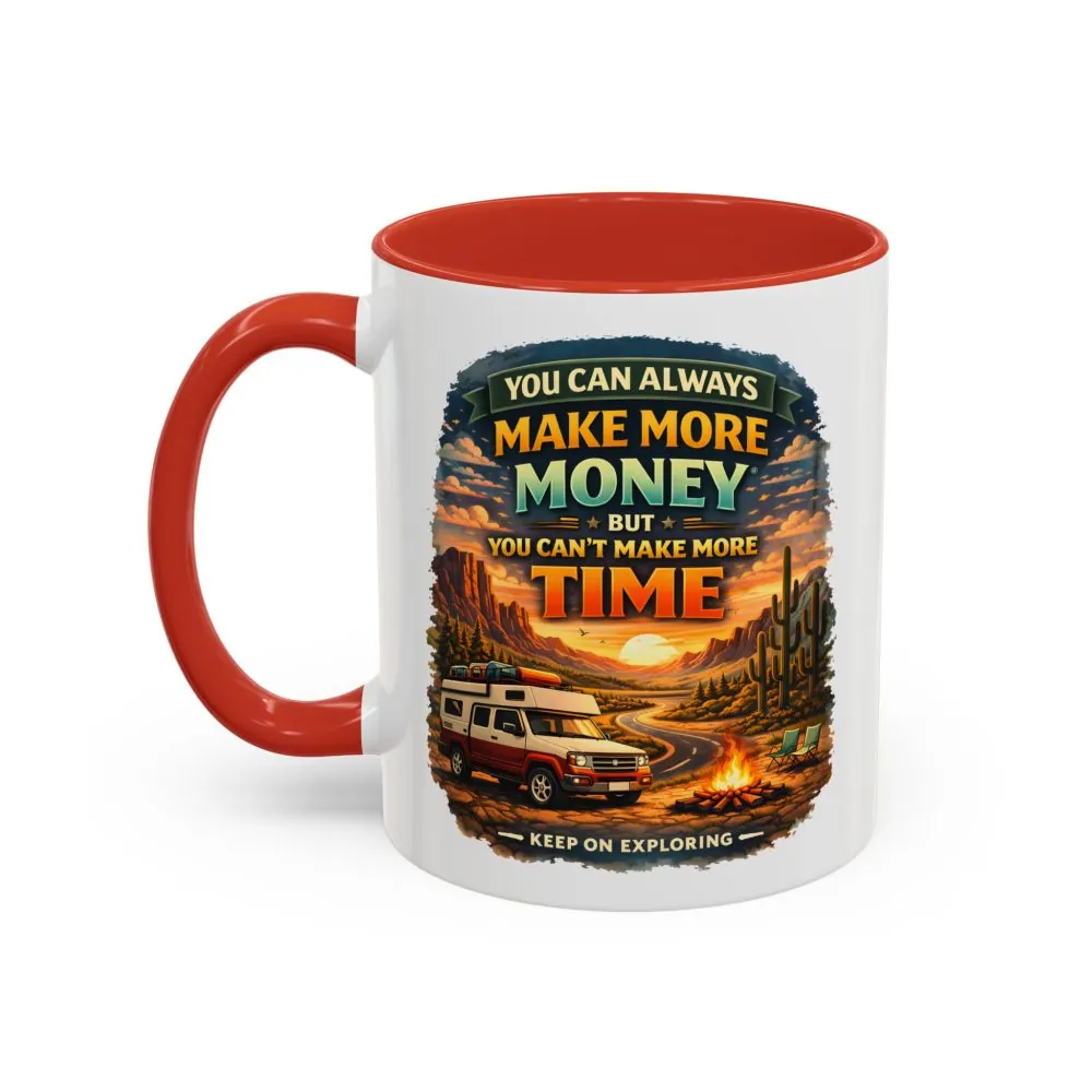 17529069175999200617_2048.jpeg Accent Coffee Mug (11, 15oz) — "You Can Always Make More Money" Design Scenic-Line