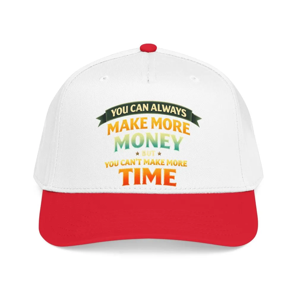 Baseball Cap - "You Can Always Make More Money" Design Scenic-Line