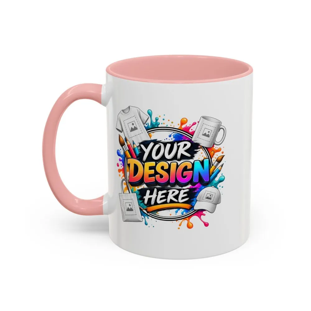 Accent Coffee Mug — Colorful 'Your Design Here' Artist Print (11/15 oz)