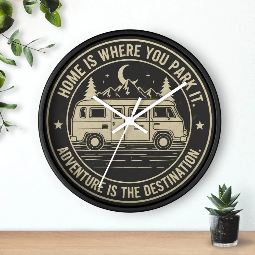 17634462215873395875_2048.jpeg Wall Clock — "Home Is Where You Park It-Adventure is the destination" Camper Van Mountain Travel Timepiece