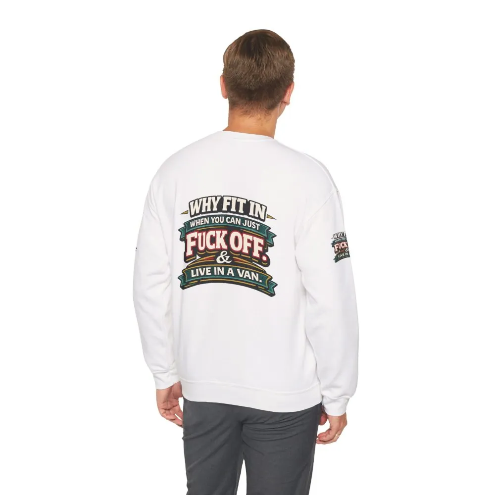 Unisex Heavy Blend™ Crewneck Sweatshirt — "Why Fit In" Design F**K-Line