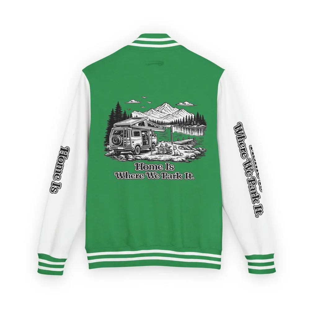 17651081916822330452_2048.jpeg Unisex Heavyweight Letterman Jacket — "Home Is Where You Park It" Travel Varsity Coat