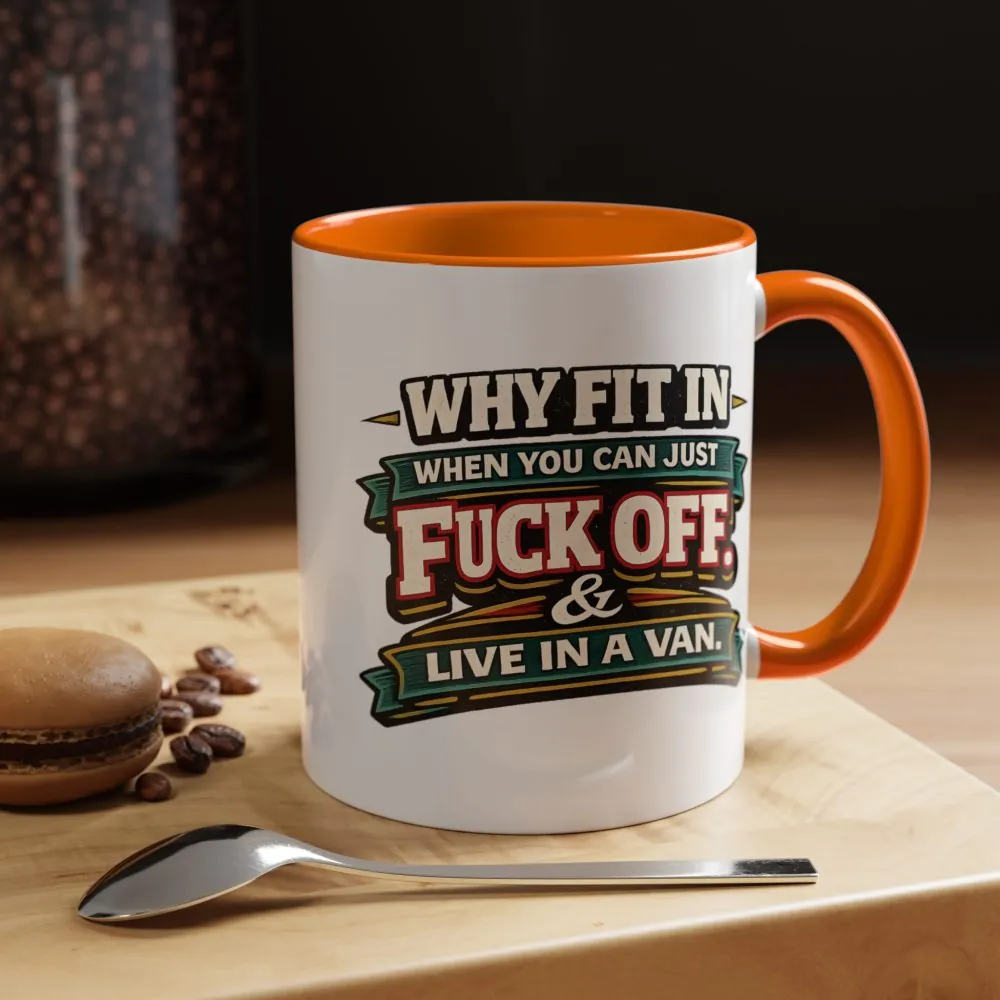 Accent Coffee Mug (11, 15oz) — "Why Fit In" Design F**K-Line