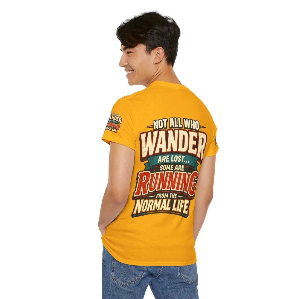 17679821204903706354_2048.jpeg Unisex Heavy Cotton Tee — "Not All Who Wander Are Lost" Design F**K-Line