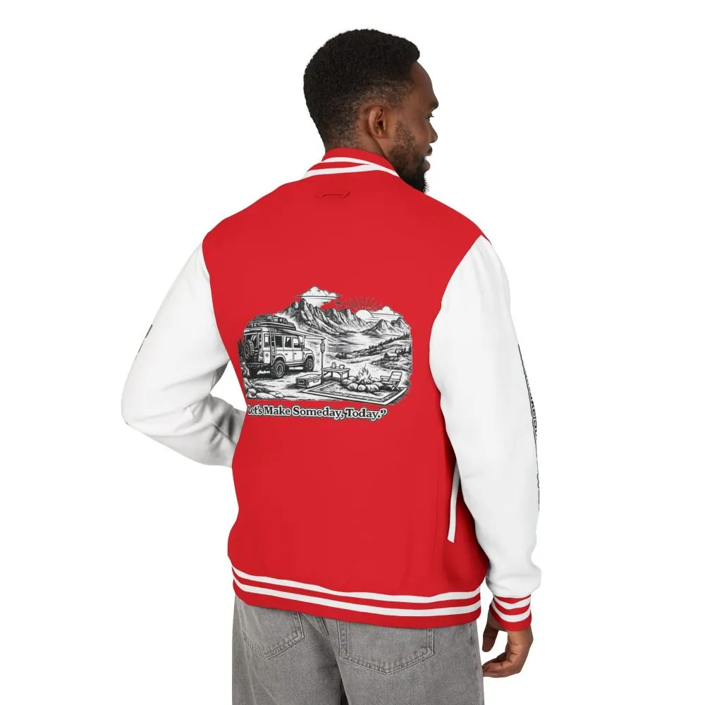 Unisex Heavyweight Letterman Jacket — "Lets make Someday, Today?" Travel Varsity Coat