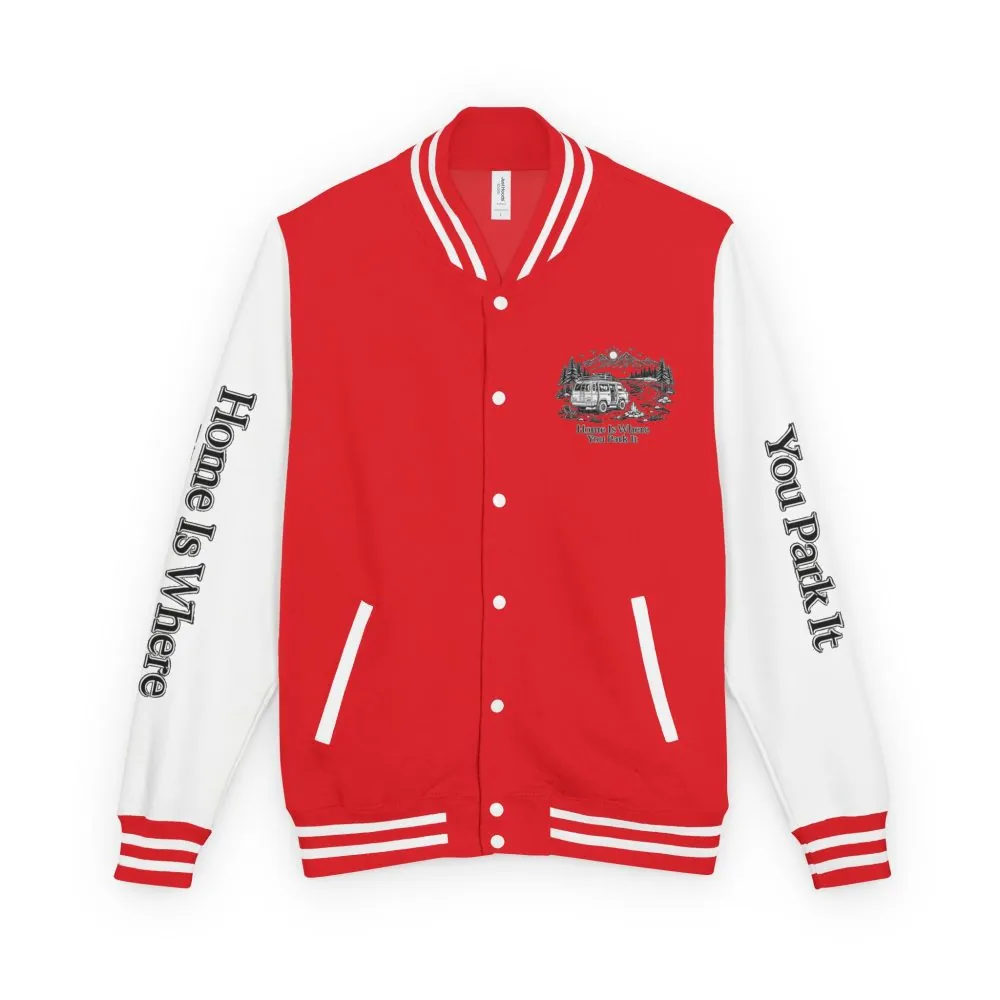 17704476601812233998_2048.jpeg Unisex Heavyweight Letterman Jacket — "Home Is Where You Park It" Travel Varsity Coat