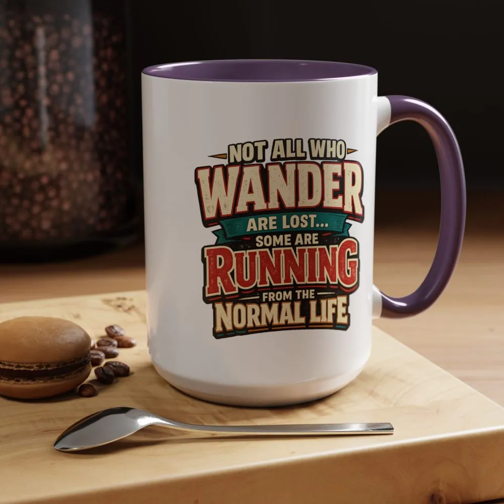 1772515608098761987_2048.jpeg Accent Coffee Mug (11, 15oz) — "Not All Who Wander Are Lost" Design F**K-Line