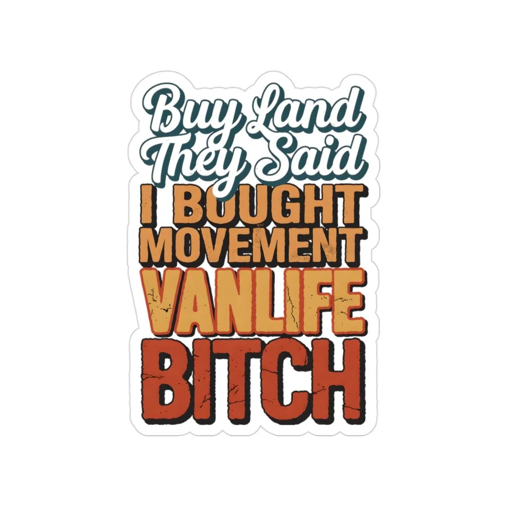 17786030129225651270_2048.jpeg Transparent Outdoor Stickers – "Buy Land They Said" Design F**K-Line