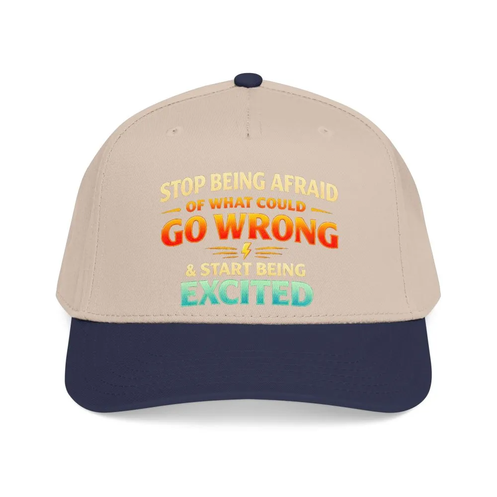 17846000555101695722_2048.jpeg Baseball Cap - "Stop Being Afraid Of What Could Go Wrong" Design Scenic-Line