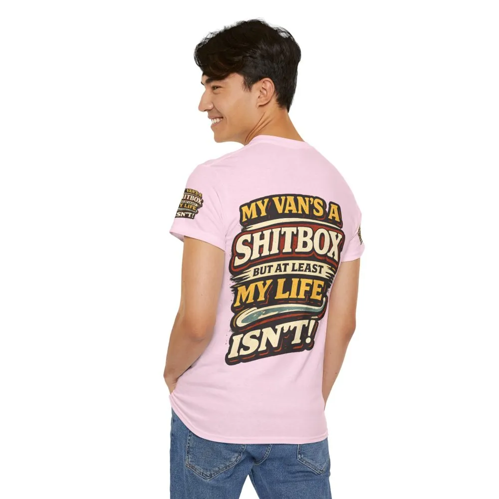 17928891729786882140_2048.jpeg Unisex Heavy Cotton Tee — "My Van`s A Shitbox" Design F**K-Line