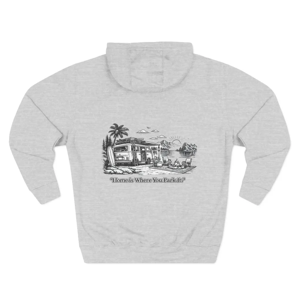 17937967442673792037_2048.jpeg Three-Panel Fleece Hoodie - "Home Is Where You Park It" Design Minimal-Line