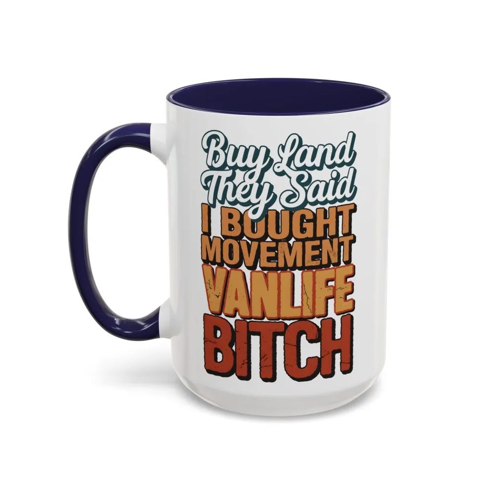 Accent Coffee Mug (11, 15oz) — "Buy Land They Said" Design F**K-Line