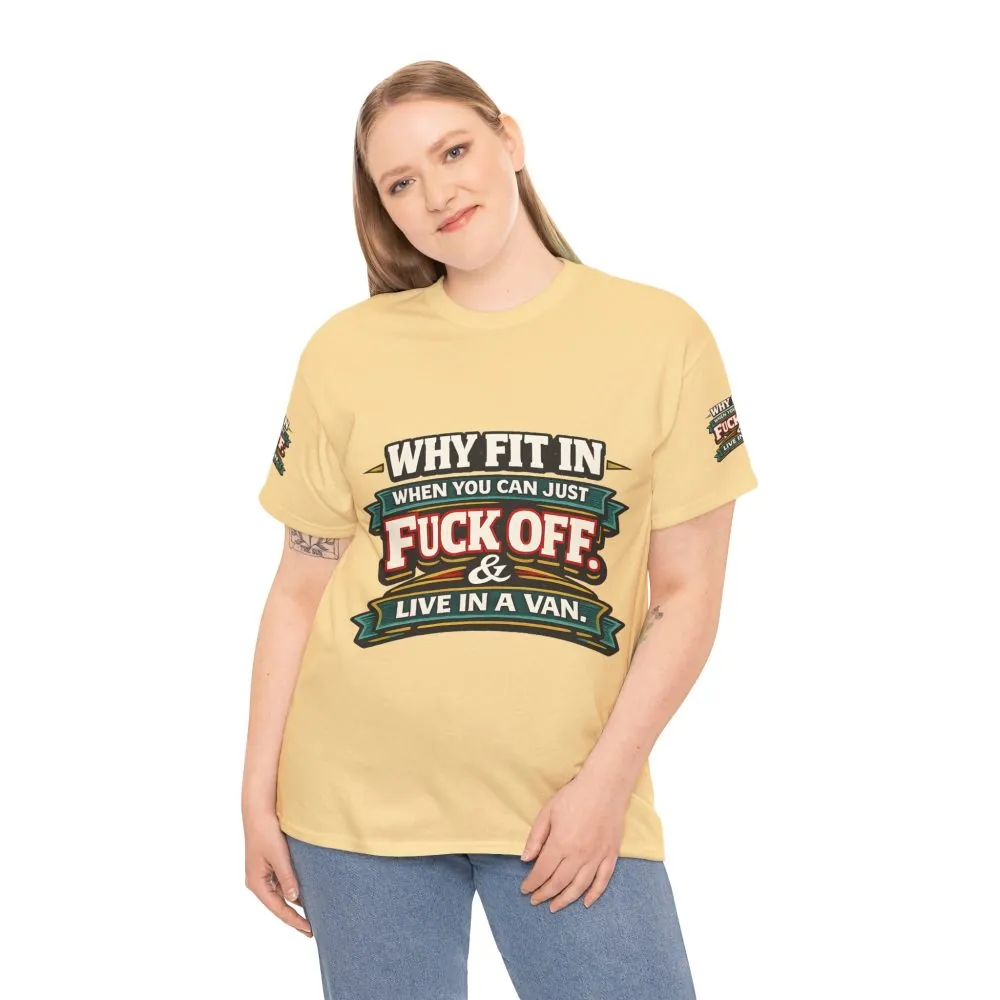 18015427891282026926_2048.jpeg Unisex Heavy Cotton Tee — "Why Fit In" Design F**K-Line