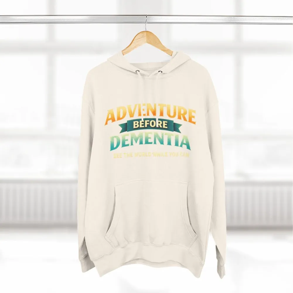 Three-Panel Fleece Hoodie - "Adventure Before Dementia" Design Scenic-Line