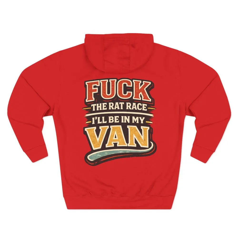 Three-Panel Fleece Hoodie - "Fuck The Rat Race" Design F**K-Line