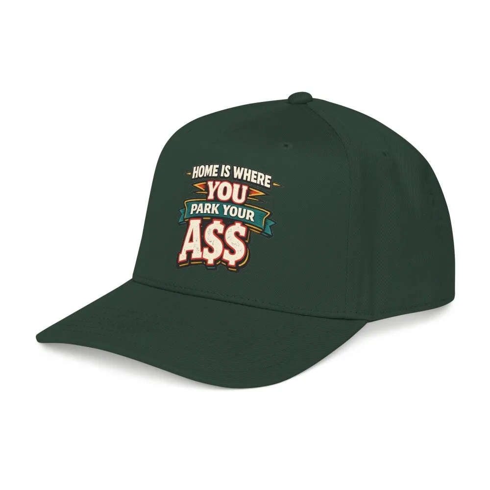 1807645760447430675_2048.jpeg Baseball Cap - "Home Is Where You Park Your Ass" Design F**K-Line