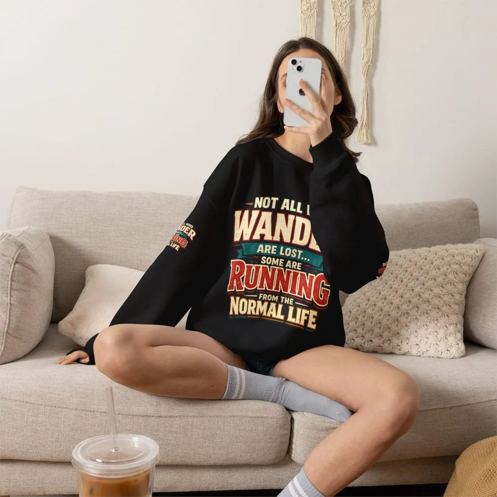 Unisex Heavy Blend™ Crewneck Sweatshirt — "Not All Who Wander Are Lost" Design F**K-Line