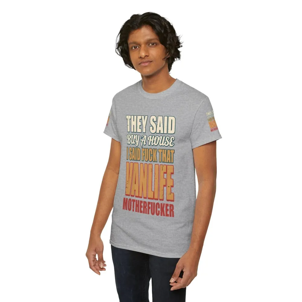 18189870405916348806_2048.jpeg Unisex Heavy Cotton Tee — "They Said Buy A House" Design F**K-Line