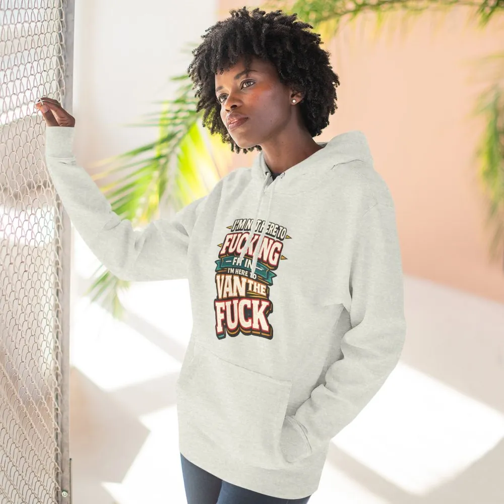 Three-Panel Fleece Hoodie - "I´m Not Here To Fucking Fit In" Design F**K-Line