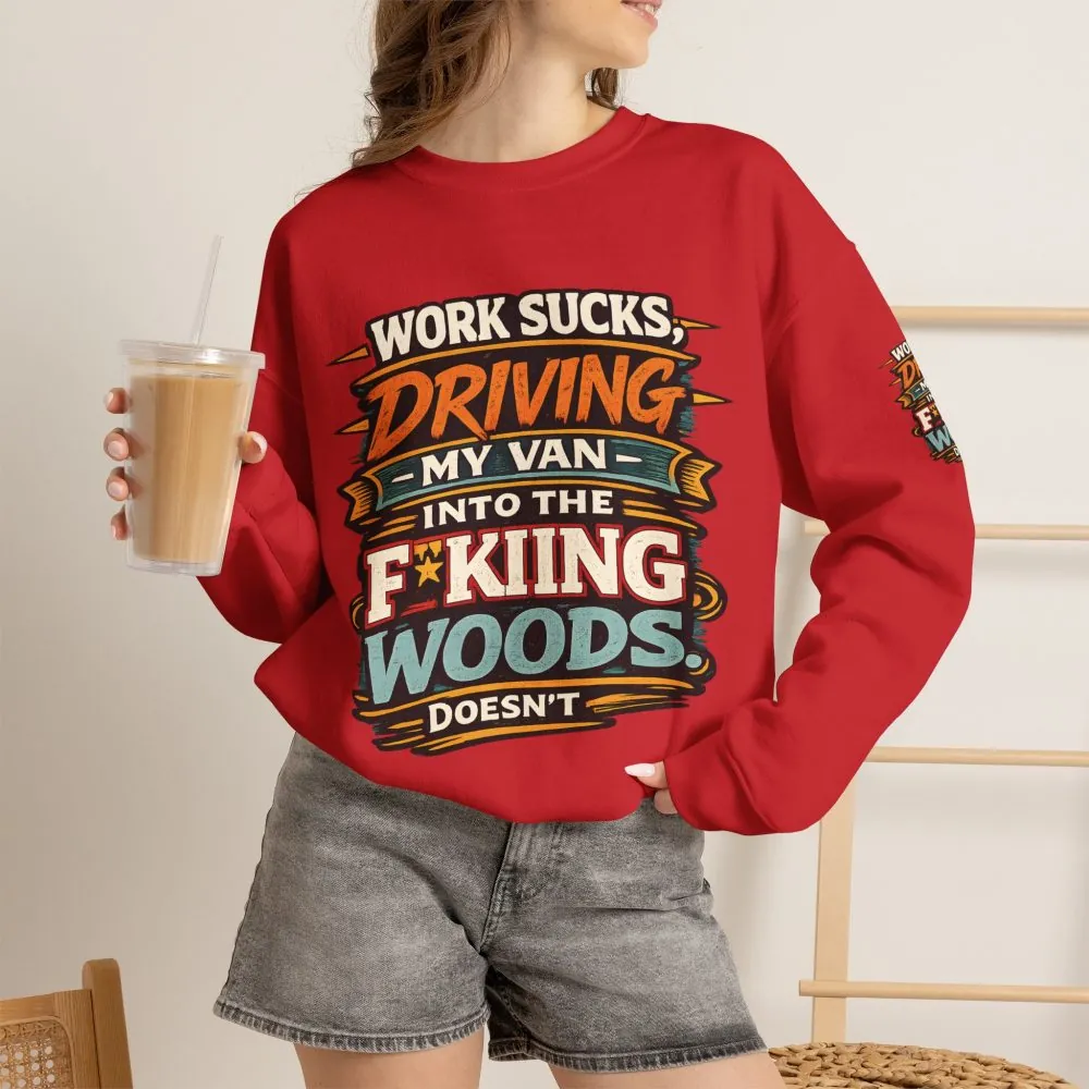 18210913390518859460_2048.jpeg Unisex Heavy Blend™ Crewneck Sweatshirt — "Work Sucks" Design F**K-Line