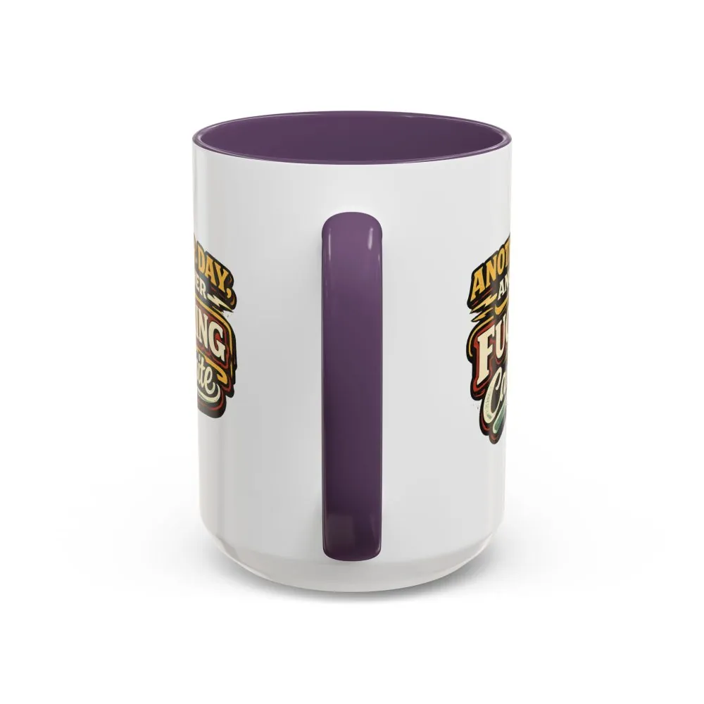 18213779457025346614_2048.jpeg Accent Coffee Mug (11, 15oz) — "Another Day" Design F**K-Line
