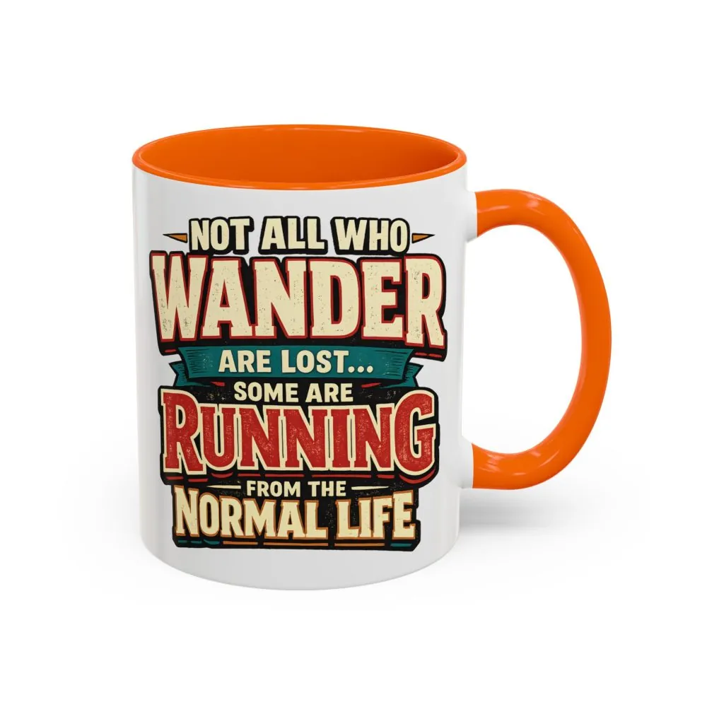 18218735506152210368_2048.jpeg Accent Coffee Mug (11, 15oz) — "Not All Who Wander Are Lost" Design F**K-Line