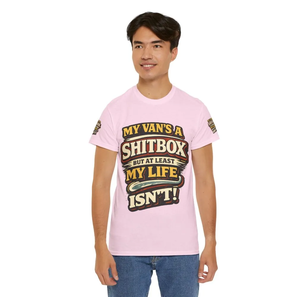 18261218095585584383_2048.jpeg Unisex Heavy Cotton Tee — "My Van`s A Shitbox" Design F**K-Line