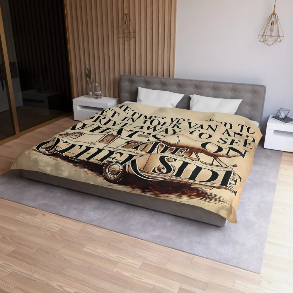 Duvet Cover — "Sometimes You Need to Get in Your Van and Drive Away to See What's on the Other Side"