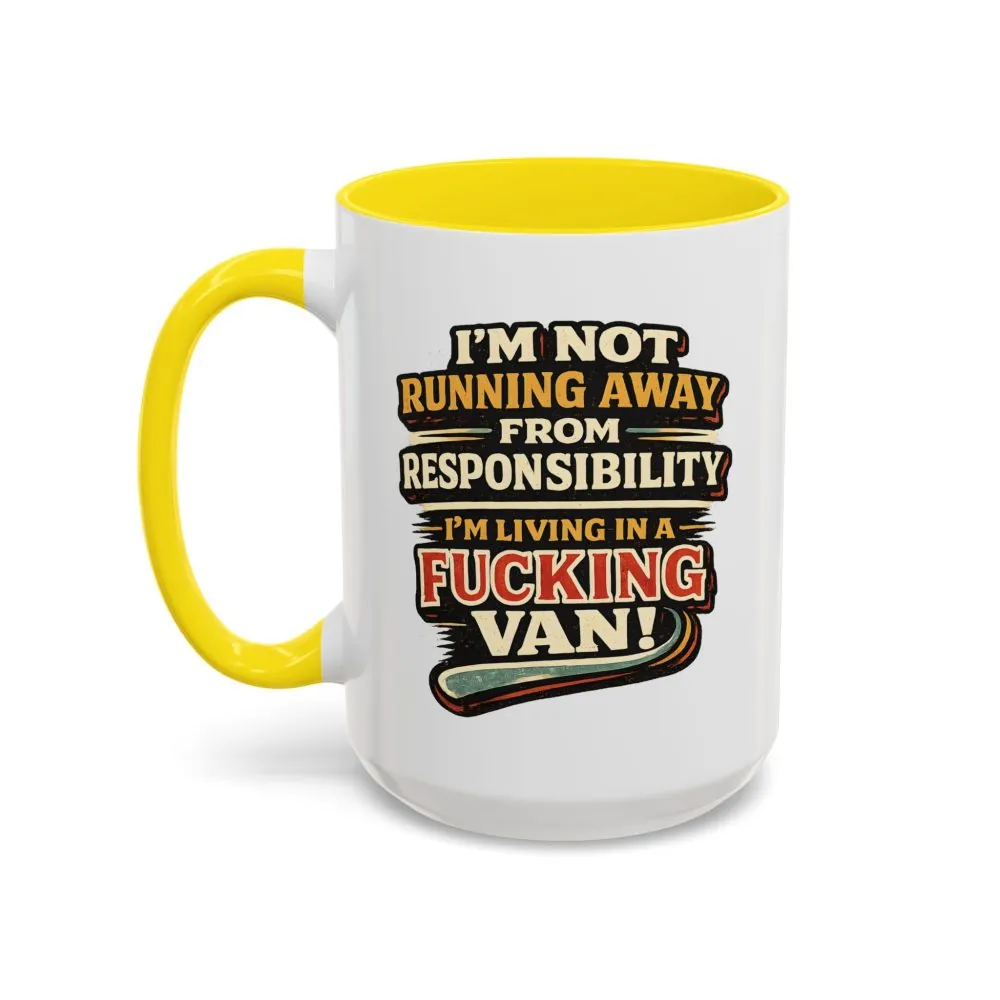 Accent Coffee Mug (11, 15oz) — "I`m Not running Away" Design F**K-Line