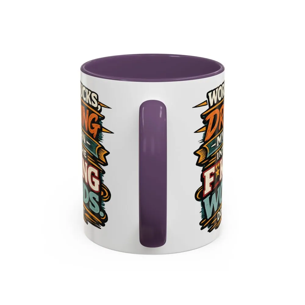 Accent Coffee Mug (11, 15oz) — "Work Sucks" Design F**K-Line