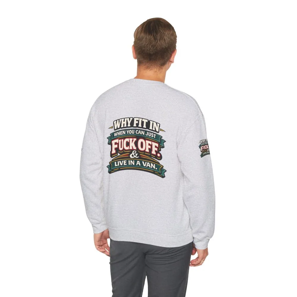 Unisex Heavy Blend™ Crewneck Sweatshirt — "Why Fit In" Design F**K-Line