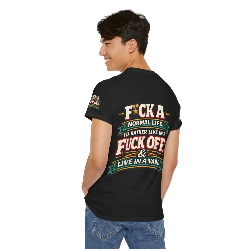 Unisex Heavy Cotton Tee — "Fuck A Normal Life" Design F**K-Line