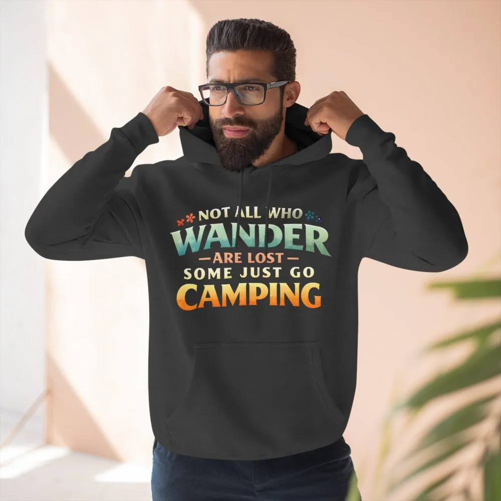 Three-Panel Fleece Hoodie - "Not All Who Wander Are Lost " Design Scenic-Line