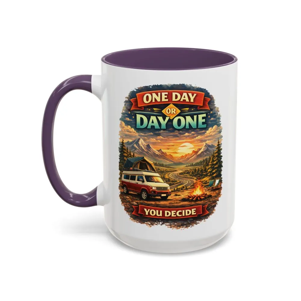 Accent Coffee Mug (11, 15oz) — "One Day Or Day One" Design Scenic-Line