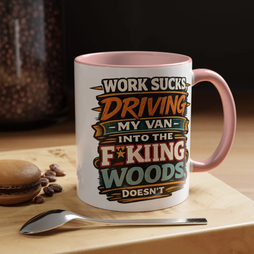 Accent Coffee Mug (11, 15oz) — "Work Sucks" Design F**K-Line