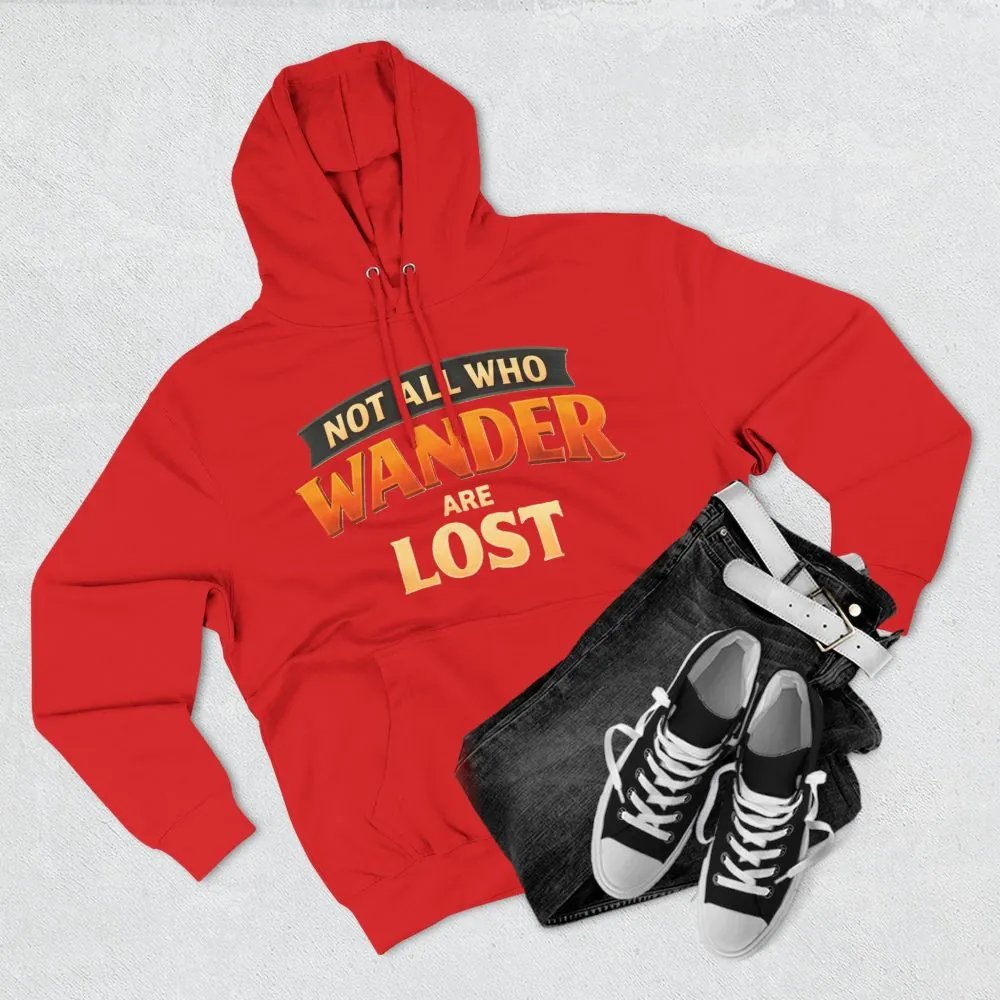 18400345620684578763_2048.jpeg Three-Panel Fleece Hoodie - "Not All Who Wander Are Lost" Design Scenic-Line