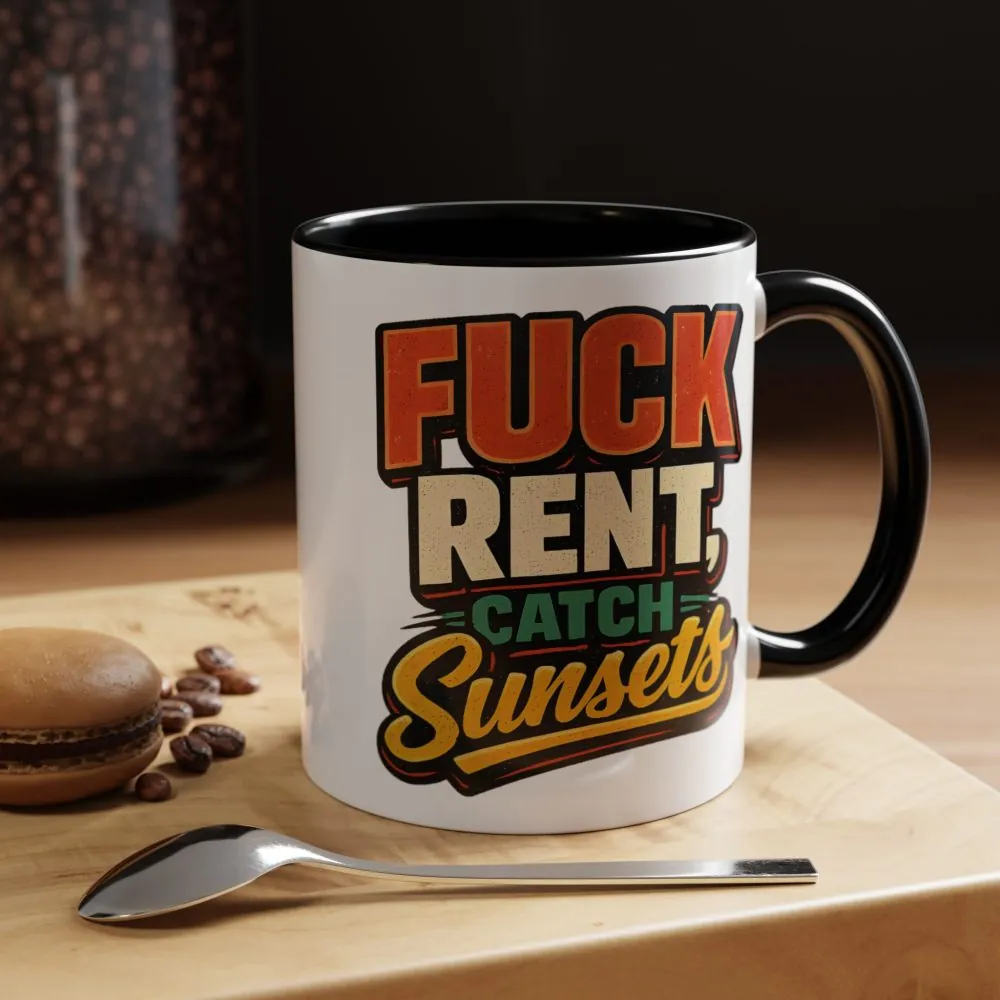 1895737141828982829_2048.jpeg Accent Coffee Mug (11, 15oz) — "Fuck Rent Catch Sunsets" Design F**K-Line